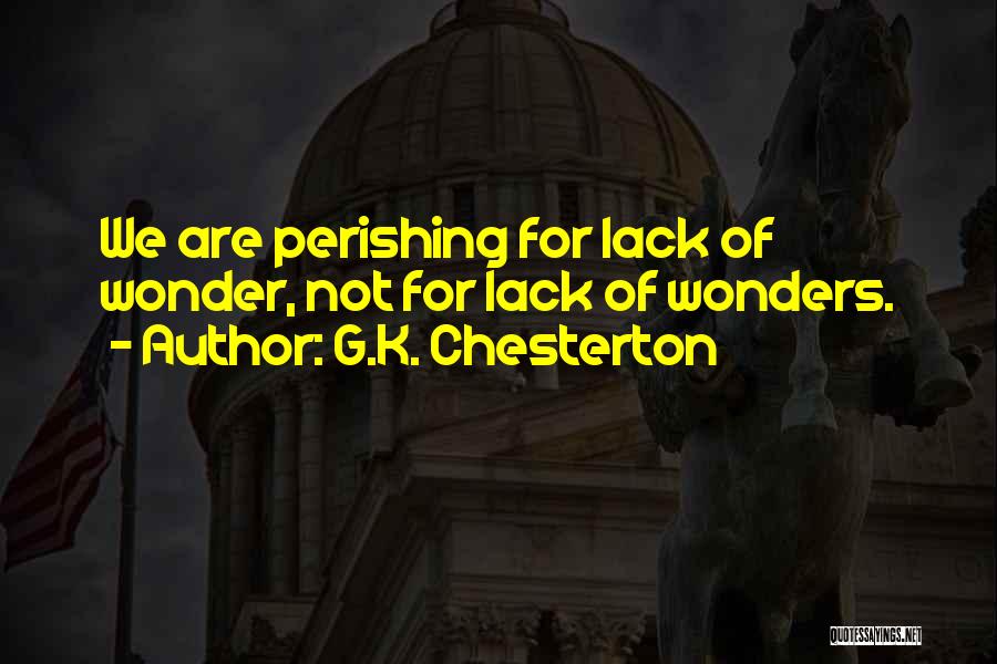 Wonder Amazement Quotes By G.K. Chesterton