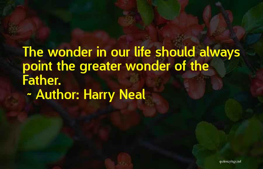 Wonder Amazement Quotes By Harry Neal