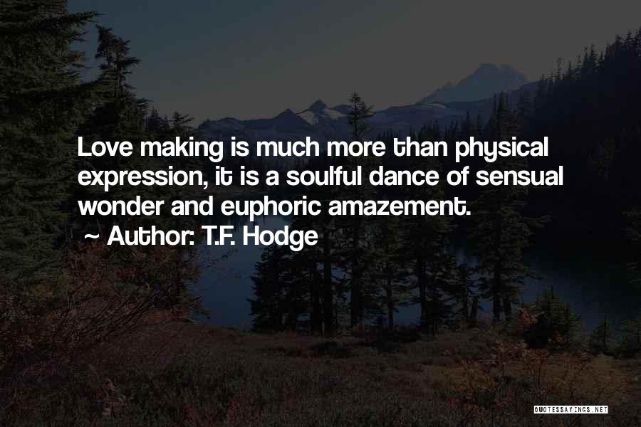 Wonder Amazement Quotes By T.F. Hodge