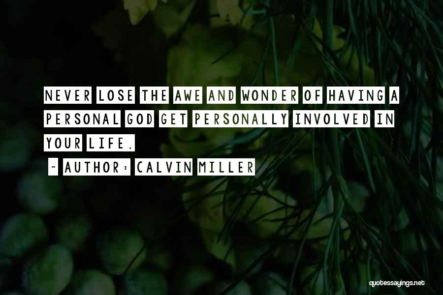 Wonder And Awe Quotes By Calvin Miller