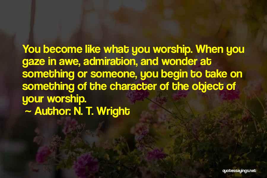 Wonder And Awe Quotes By N. T. Wright