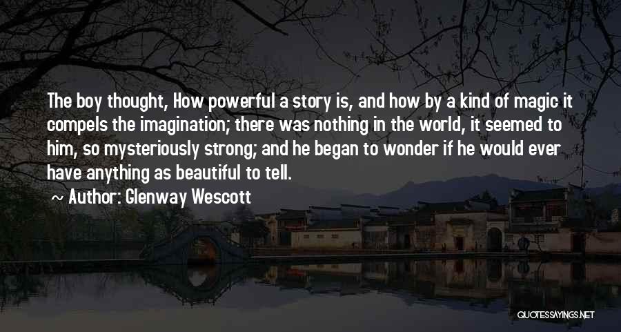 Wonder Boy Quotes By Glenway Wescott