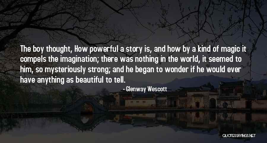 Wonder Boy Quotes By Glenway Wescott Wonder Boy Quotes By Glenway Wescott