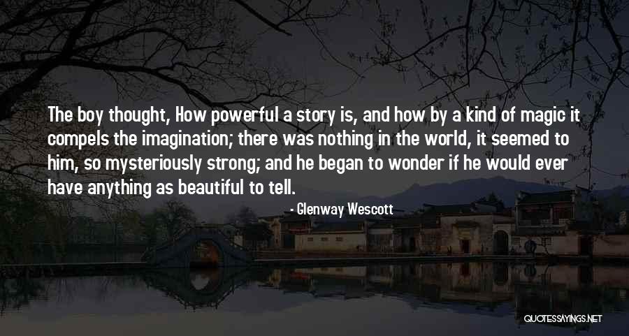 Wonder Boy Quotes By Glenway Wescott