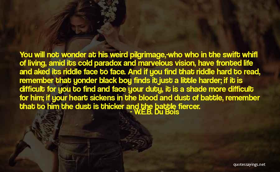 Wonder Boy Quotes By W.E.B. Du Bois Wonder Boy Quotes By W.E.B. Du Bois