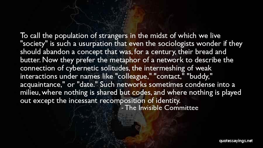Wonder Bread Quotes By The Invisible Committee Wonder Bread Quotes By The Invisible Committee