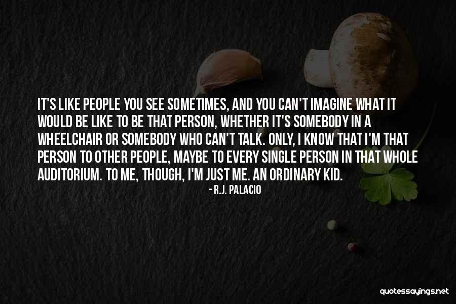 Wonder By R J Palacio Quotes By R.J. Palacio Wonder By R J Palacio Quotes By R.J. Palacio
