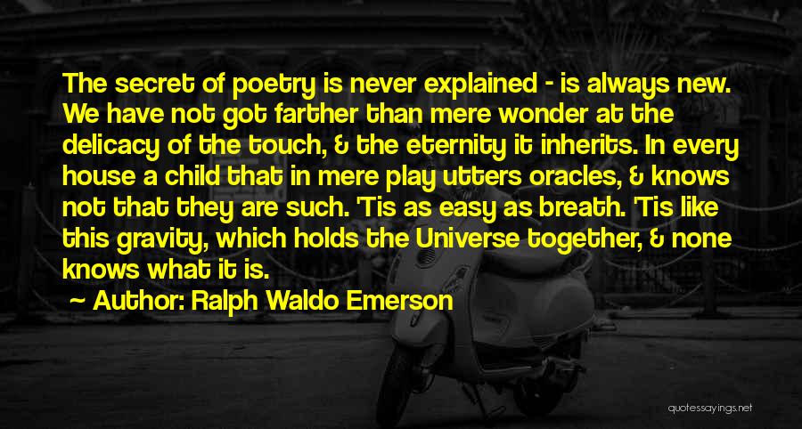 Wonder Child Quotes By Ralph Waldo Emerson
