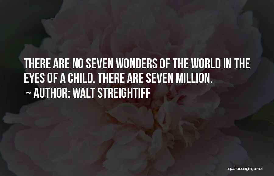 Wonder Child Quotes By Walt Streightiff