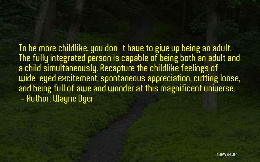 Wonder Child Quotes By Wayne Dyer