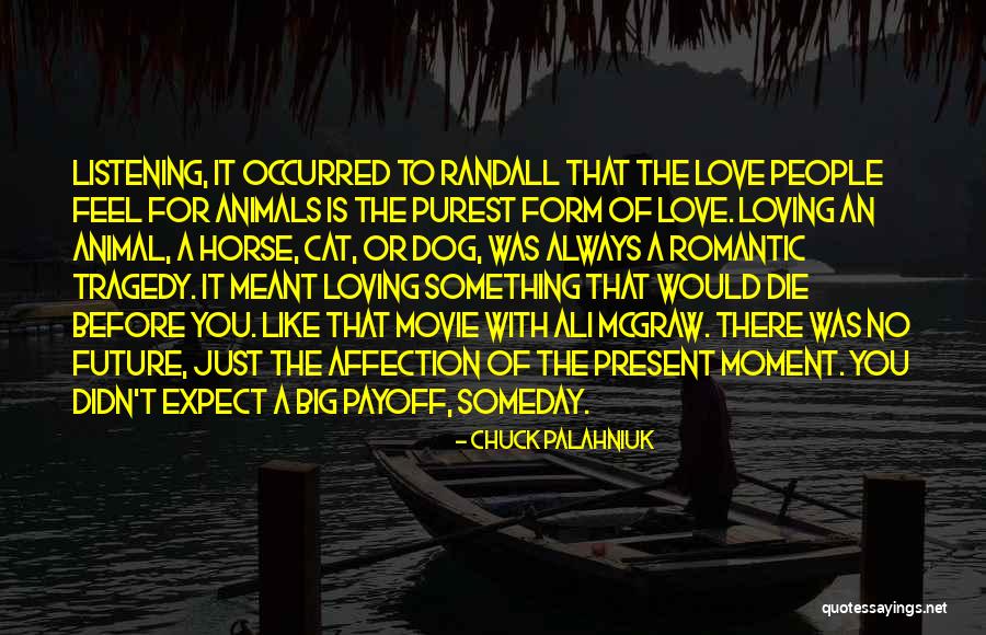 Wonder Dog Movie Quotes By Chuck Palahniuk Wonder Dog Movie Quotes By Chuck Palahniuk