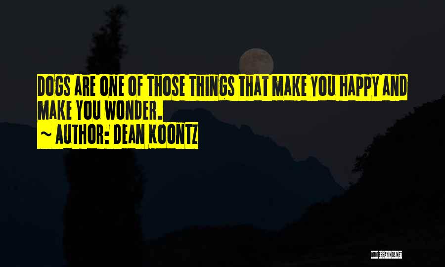 Wonder Dog Quotes By Dean Koontz