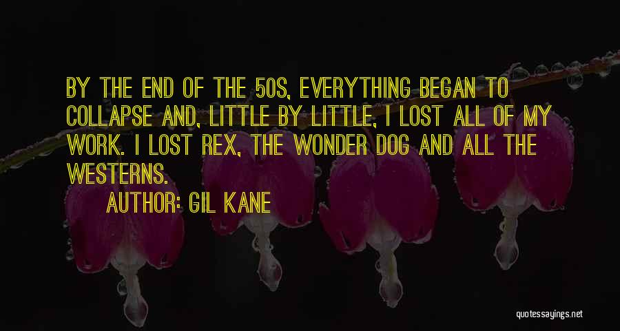 Wonder Dog Quotes By Gil Kane
