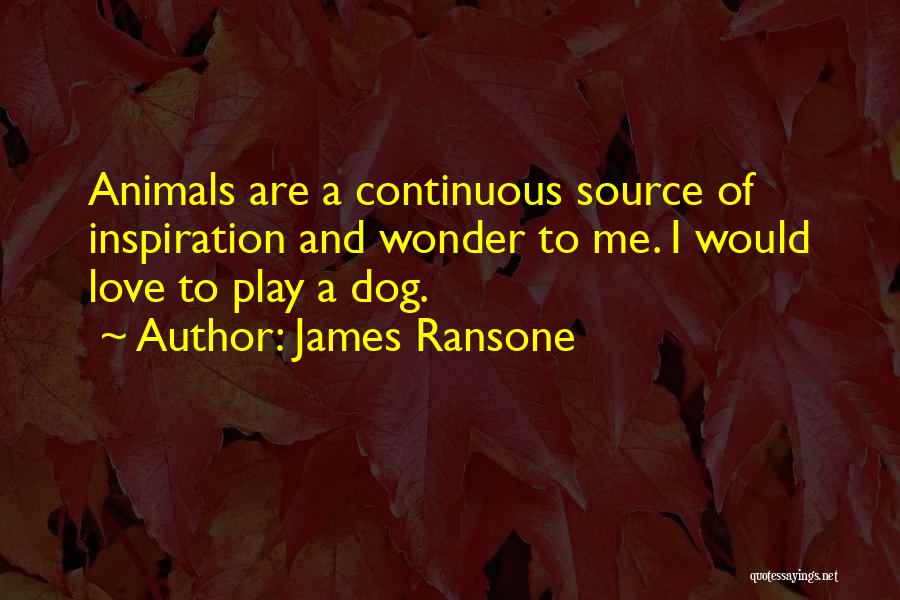 Wonder Dog Quotes By James Ransone