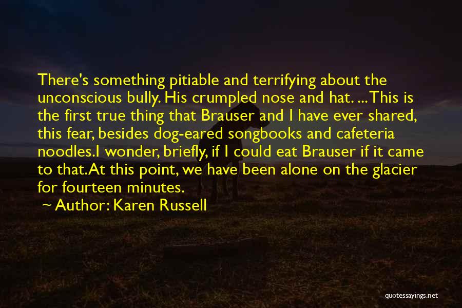 Wonder Dog Quotes By Karen Russell
