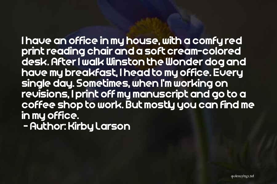 Wonder Dog Quotes By Kirby Larson