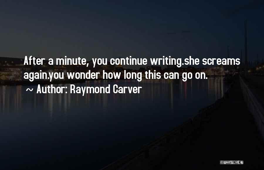 Wonder Dog Quotes By Raymond Carver