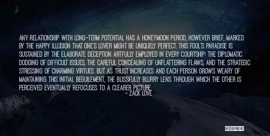 Wonder How Long The Honeymoon Quotes By Zack Love Wonder How Long The Honeymoon Quotes By Zack Love