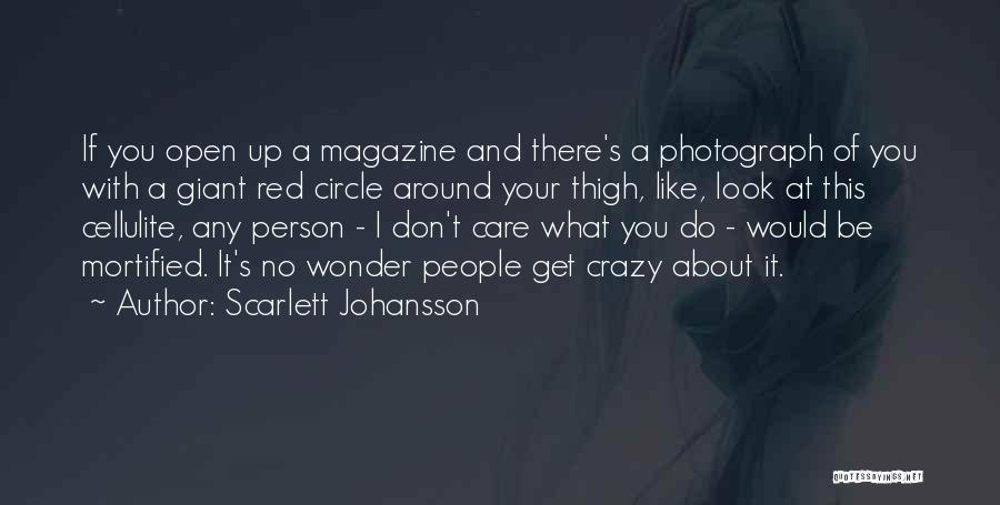 Wonder If You Care Quotes By Scarlett Johansson