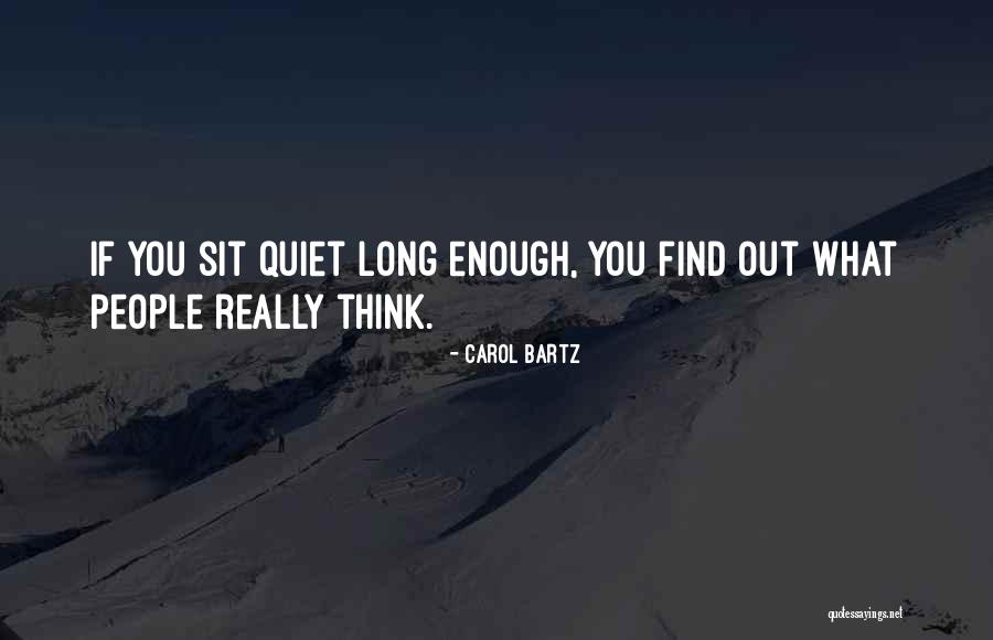 Wonder If You Ever Think Me Quotes By Carol Bartz Wonder If You Ever Think Me Quotes By Carol Bartz