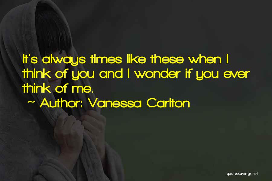 Wonder If You Love Me Quotes By Vanessa Carlton