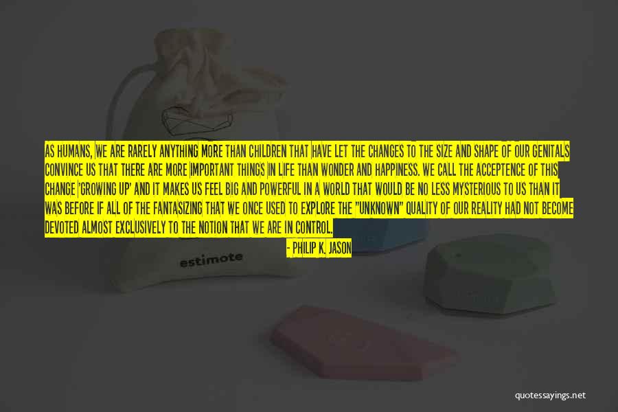 Wonder Important Quotes By Philip K. Jason Wonder Important Quotes By Philip K. Jason