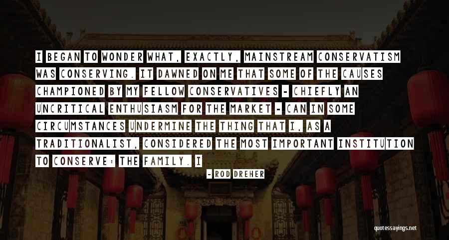 Wonder Important Quotes By Rod Dreher Wonder Important Quotes By Rod Dreher
