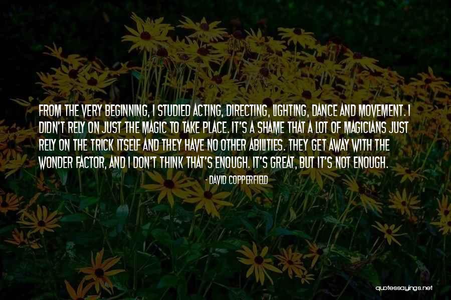 Wonder Just Dance Quotes By David Copperfield Wonder Just Dance Quotes By David Copperfield