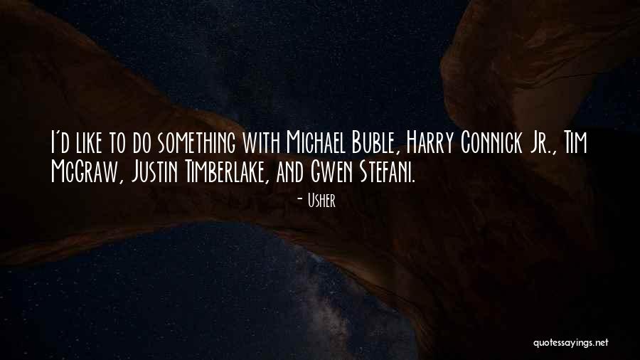 Wonder Justin Quotes By Usher Wonder Justin Quotes By Usher