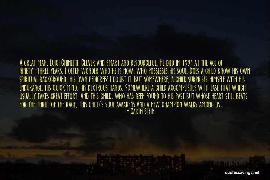 Wonder Of A Child Quotes By Garth Stein Wonder Of A Child Quotes By Garth Stein