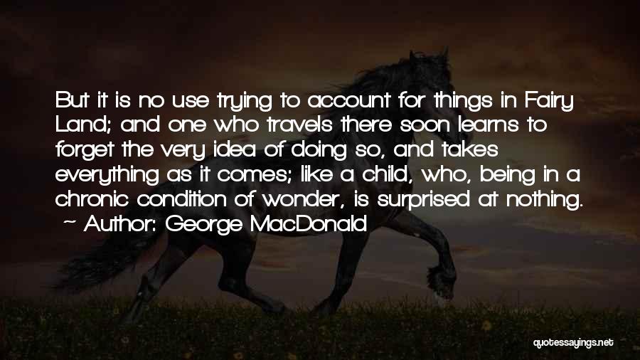 Wonder Of A Child Quotes By George MacDonald