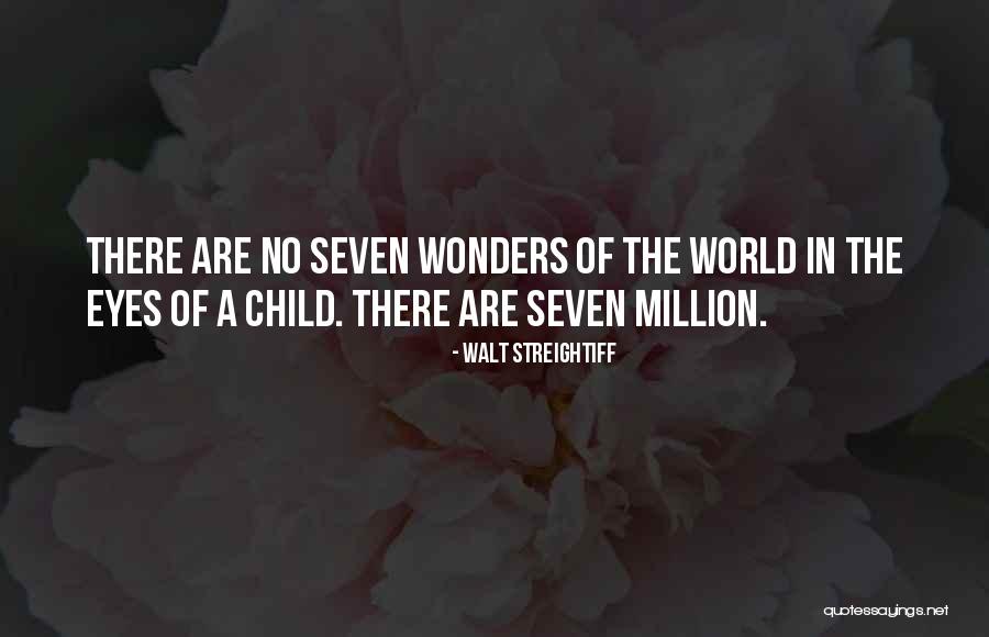 Wonder Of A Child Quotes By Walt Streightiff Wonder Of A Child Quotes By Walt Streightiff