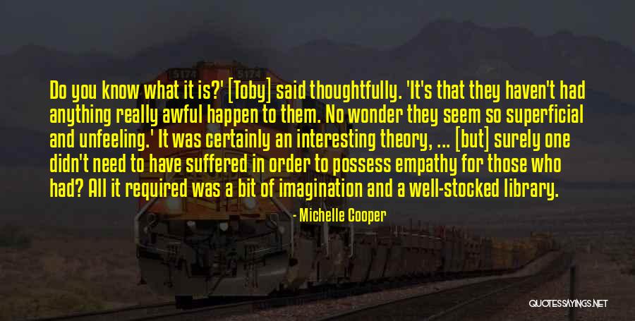 Wonder Of Books Quotes By Michelle Cooper Wonder Of Books Quotes By Michelle Cooper