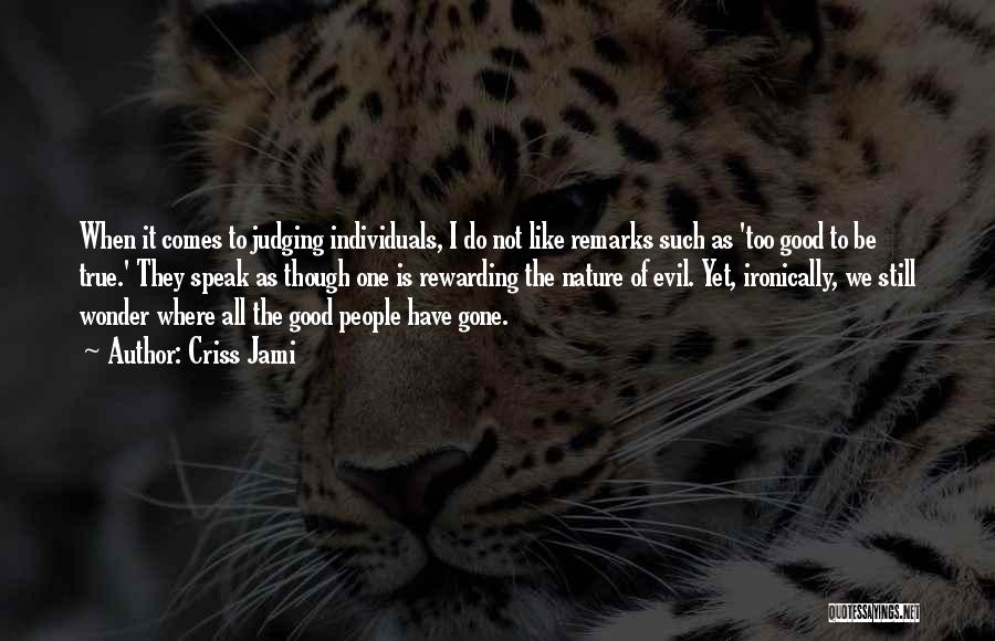 Wonder Of Nature Quotes By Criss Jami