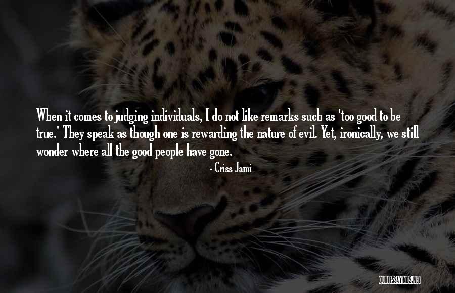 Wonder Of Nature Quotes By Criss Jami