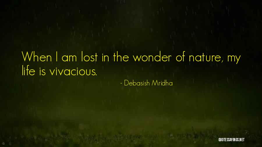 Wonder Of Nature Quotes By Debasish Mridha