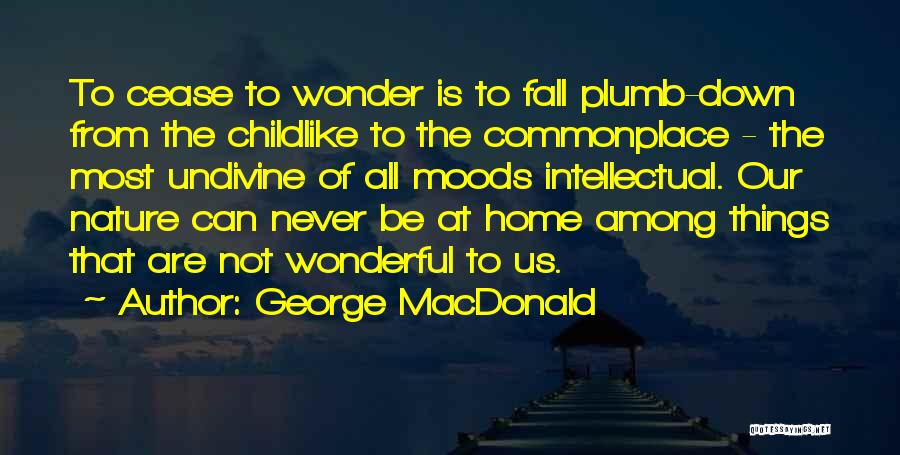 Wonder Of Nature Quotes By George MacDonald