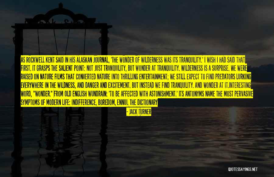 Wonder Of Nature Quotes By Jack Turner Wonder Of Nature Quotes By Jack Turner