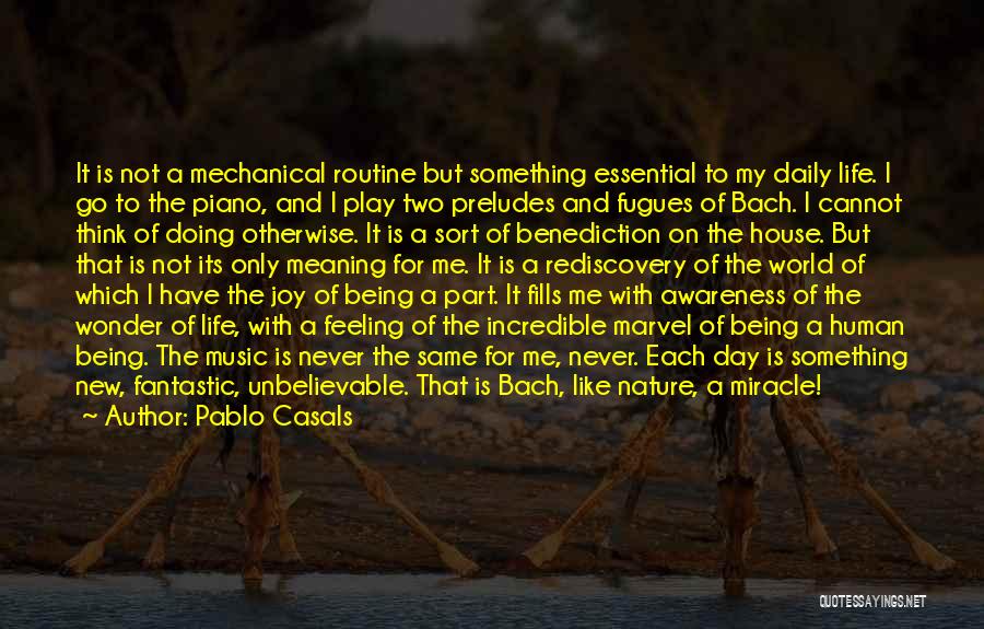Wonder Of Nature Quotes By Pablo Casals