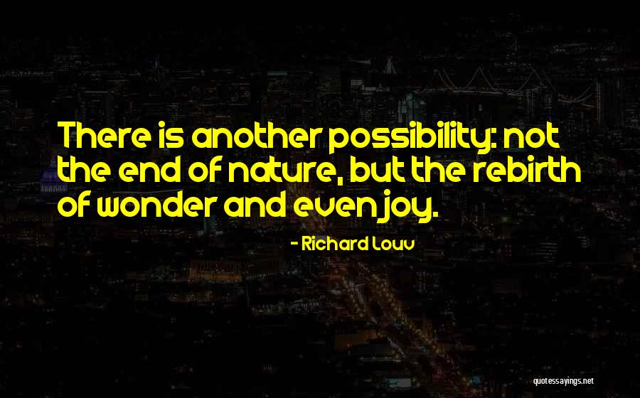 Wonder Of Nature Quotes By Richard Louv