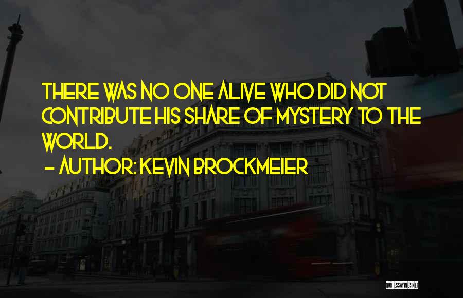 Wonder Of The World Quotes By Kevin Brockmeier