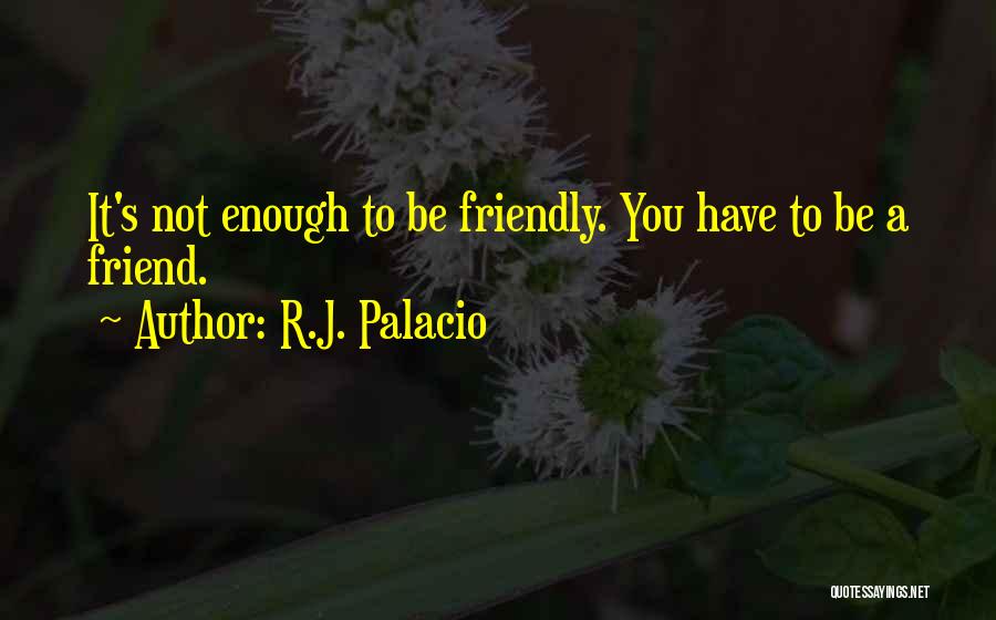 Wonder Palacio Quotes By R.J. Palacio