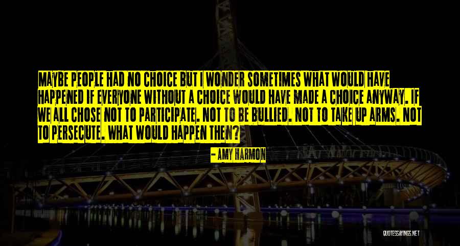 Wonder What Happened Quotes By Amy Harmon Wonder What Happened Quotes By Amy Harmon