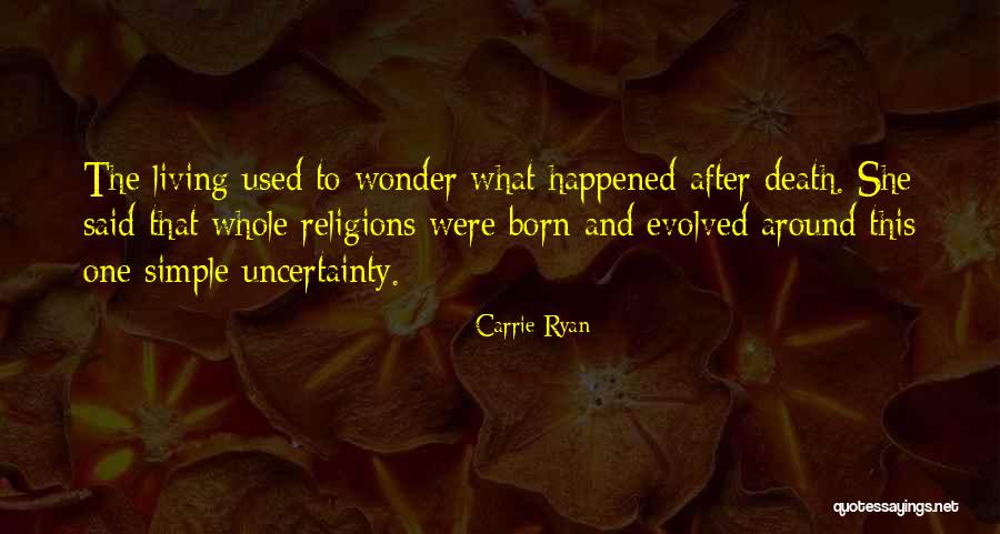 Wonder What Happened Quotes By Carrie Ryan Wonder What Happened Quotes By Carrie Ryan
