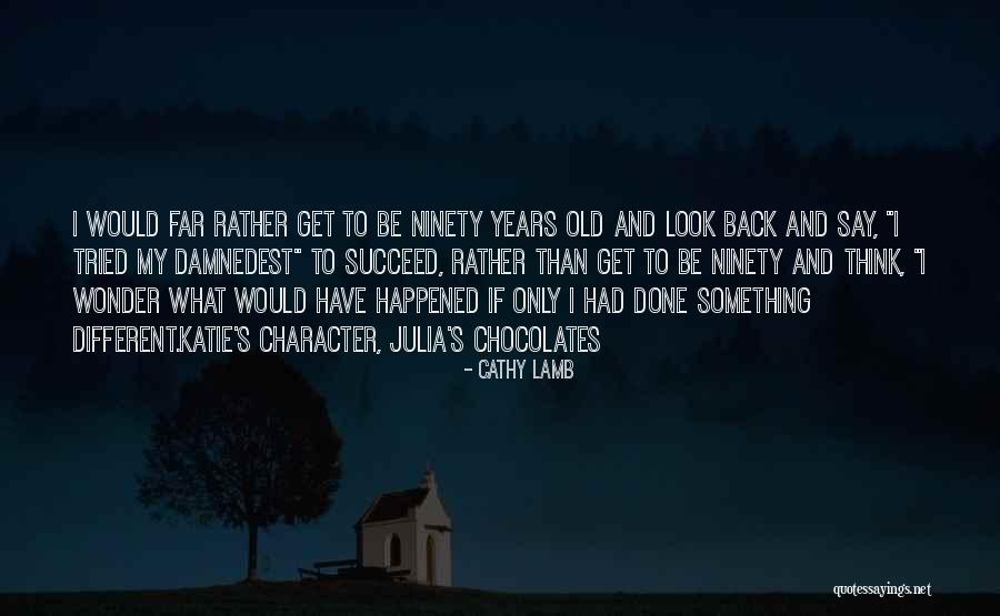 Wonder What Happened Quotes By Cathy Lamb