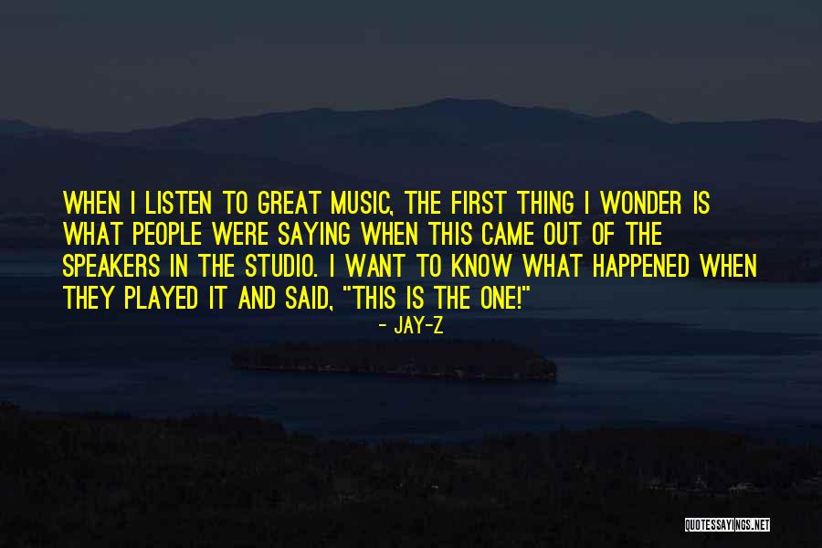 Wonder What Happened Quotes By Jay-Z