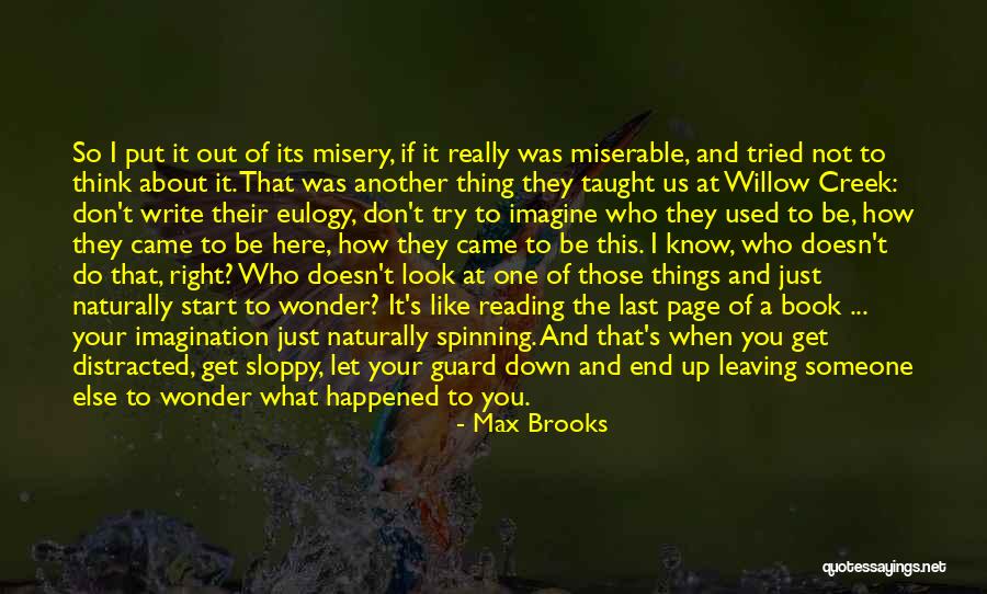 Wonder What Happened Quotes By Max Brooks Wonder What Happened Quotes By Max Brooks