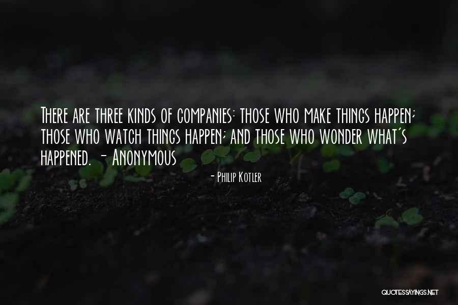 Wonder What Happened Quotes By Philip Kotler Wonder What Happened Quotes By Philip Kotler