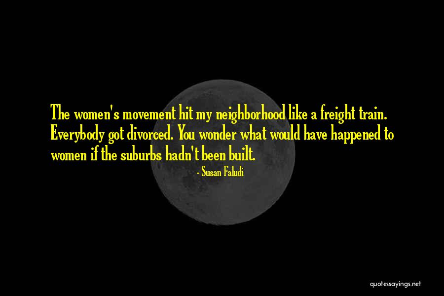 Wonder What Happened Quotes By Susan Faludi Wonder What Happened Quotes By Susan Faludi