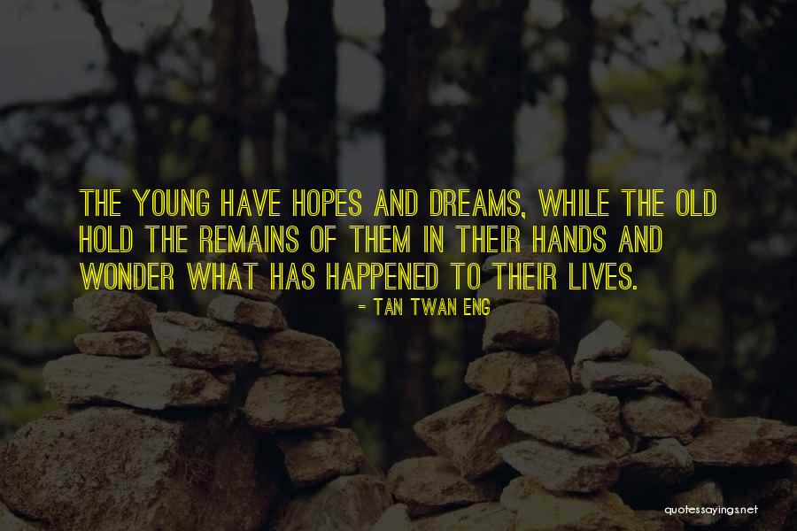 Wonder What Happened Quotes By Tan Twan Eng Wonder What Happened Quotes By Tan Twan Eng